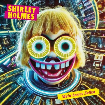 Shirley Holmes - Mein bestes Selbst