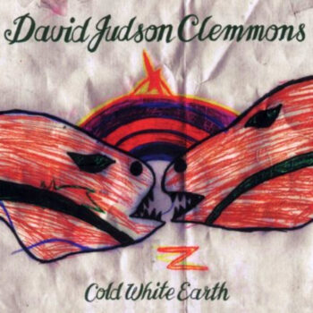 David Judson Clemmons - Cold White Earth