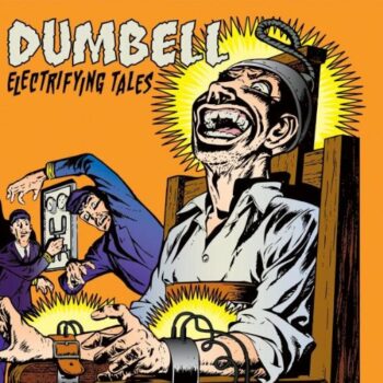 Dumbell - Electrifying Tales