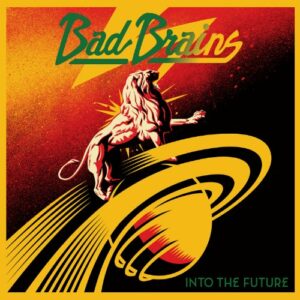 Bad Brains &ndash; Futuristische Kunst