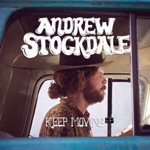 Andrew Stockdale &#8211; &#8220;Keep Moving&#8221;-Albumstream