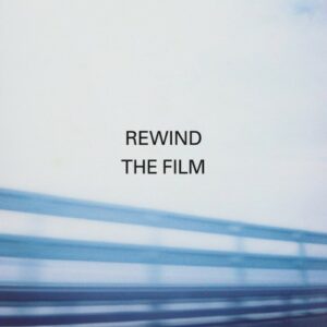 Manic Street Preachers &#8211; &#8220;Rewind The Film&#8221;