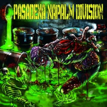 Pasadena Napalm Division - Pasadena Napalm Division