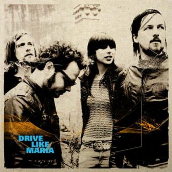 Drive Like Maria - Drive Like Maria