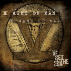 We Set The Sun - V Ages Of Man