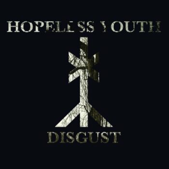 Hopeless Youth - Disgust