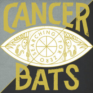 Cancer Bats stellen ersten Song &#8220;Arsenic&#8221; vom neuen Album &#8220;Searching For Zero&#8221; vor