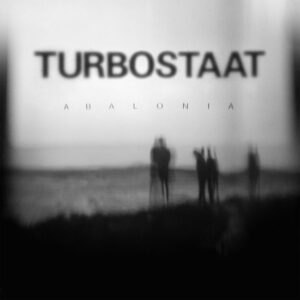 Turbostaat kündigen neues Album &#8220;Abalonia&#8221; an