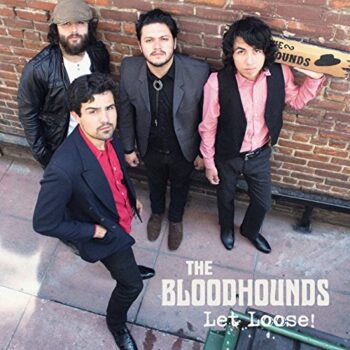 The Bloodhounds - Let Loose!