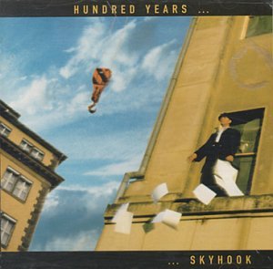 Hundred Years - ...Skyhook