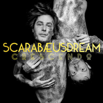 Scarabeusdream - Crescendo