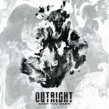 Outright - Keep You Warm