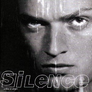 Silence - Unlike A Virgin