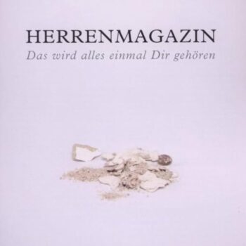 Herrenmagazin - Das wird alles einmal dir gehören