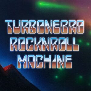 Turbonegro veröffentlichen Titelsong von kommendem Album &#8220;RocknRoll Machine&#8221;