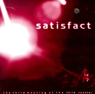 Satisfact - The Third Meeting At The Third Counter