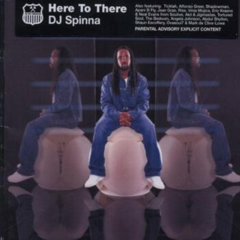 Dj Spinna - Here To There