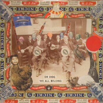 Dr. Dog - We All Belong