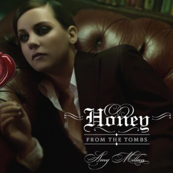 Amy Millan - Honey From The Tombs