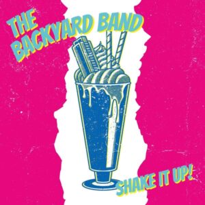 Backyard Band Shake It Up Cover