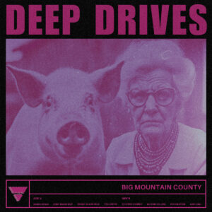 Big Mountain County Deep Drives Cover