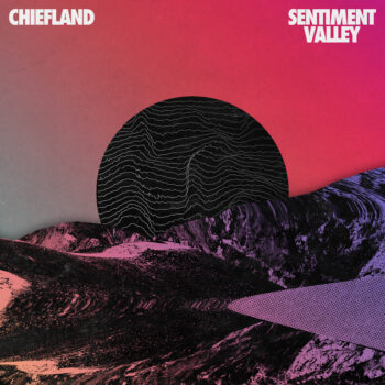 Chiefland - Sentiment Valley (EP)