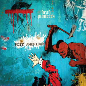 Dead Pioneers Post American Cover