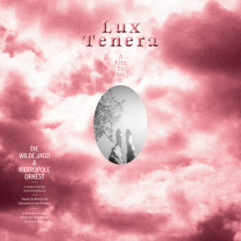 Lux Tenera – A Rite To Joy