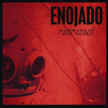 Enojado - Magmanaut