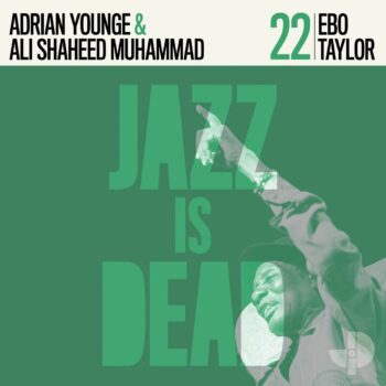 Ebo Taylor, Adrian Younge & Ali Shaheed Muhammad - Jazz Is Dead 22