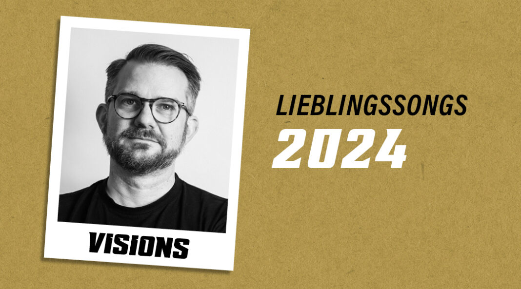 Lieblingssongs 2024 von VISIONS-Redakteur Florian Schneider