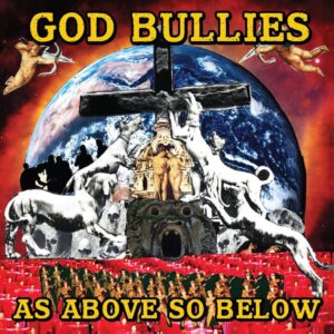 God Bullies As Above So Below Cover