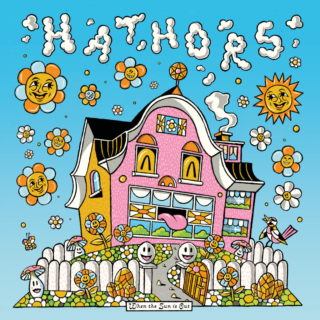 Hathors – When The Sun Is Out / When Skies Are Grey