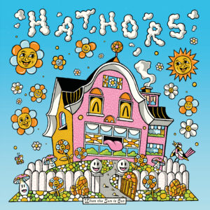 Hathors - When The Sun Is Out (When Skies Are Grey)