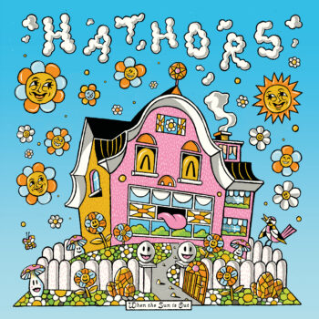 Hathors - When The Sun Is Out / When Skies Are Grey