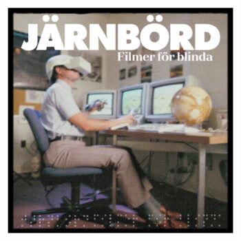 Järnbörd - Filmer För Blinda