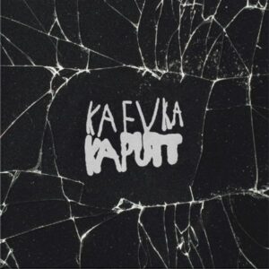 Kafvka Kaputt Cover