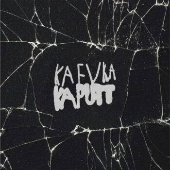 Kafvka - Kaputt