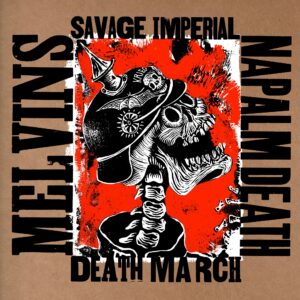 melvins napalm death savage imperial death march cover