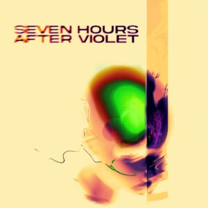 Seven Hours After Violet Cover