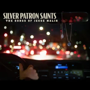 Silver Patron Saints The Songs Of Jesse Malin jesse malin cover