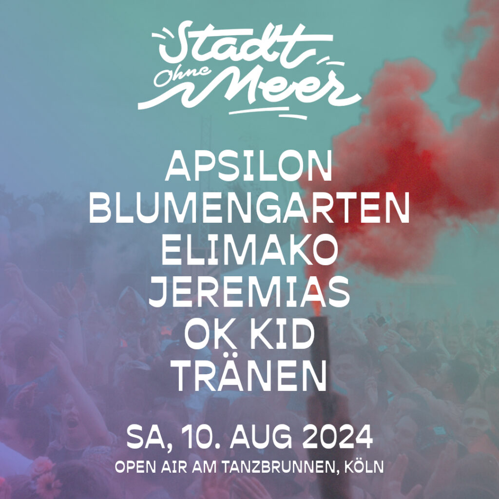 Line-up für das Stadt-ohne-Meer-Festival in Köln: Apsilon, Blumengarten, Elimako, Jeremias, Ok Kid und Tränen (Bild: Stadt ohne Meer)