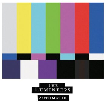 The Lumineers - Automatic