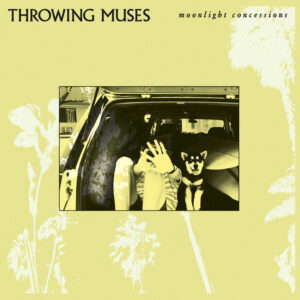 Throwing Muses Moonlight Concessions Cover