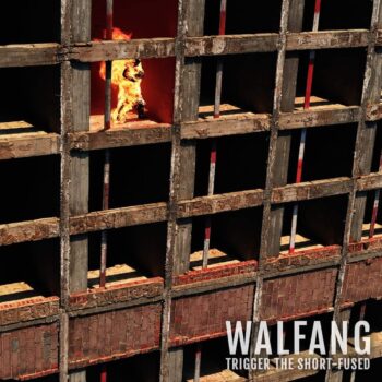 Walfang - Trigger The Short-Fuzed