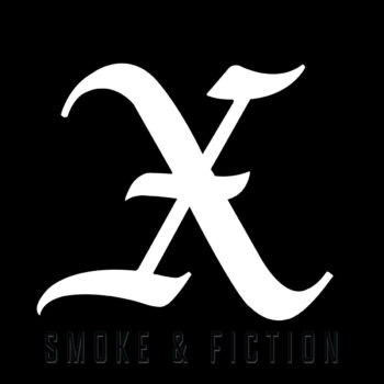 X - Smoke and Fiction