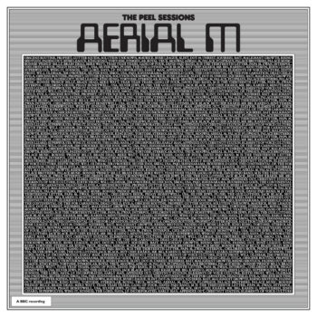 Aerial M - The Peel Sessions