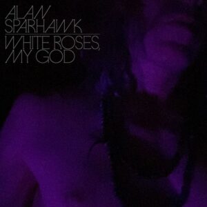 alan sparhawk white roses my god cover