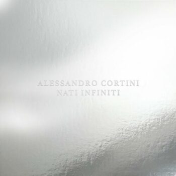 Alessandro Cortini - Nati Infiniti