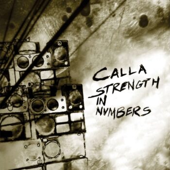 Calla - Strength In Numbers